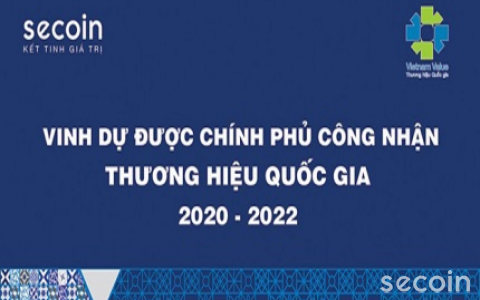 Secoin vinh dự liên tiếp được Chính phủ công nhận Thương hiệu Quốc gia giai đoạn 2020-2022